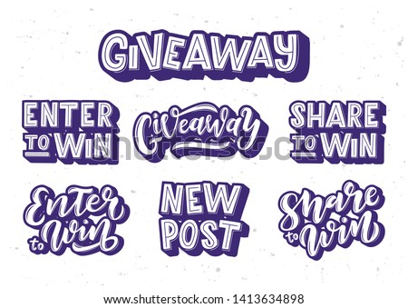 Giveaway hand drawn lettering set. Motivational text. Greetings for logotype, badge, icon, card, postcard, logo, banner, tag. Vector illustration. Royalty-Free Stock Photo #1413634898