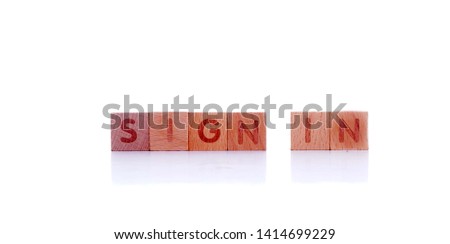 wooden cube with word sign in on white background. Concept image
