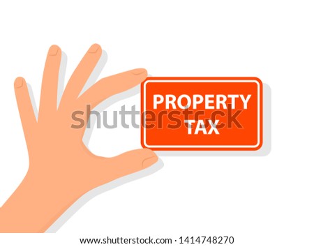 Property tax concept. Clipart image isolated on white background