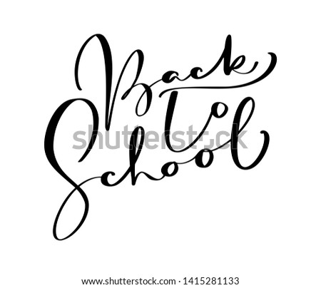 Back to school hand brush calligraphy lettering text. Education inspiration phrase for study. Drawn design vector illustration