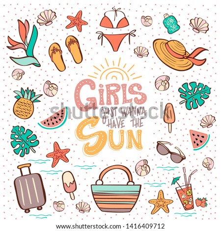 Hand lettering phrase Girls Just Wanna Have the Sun and summer vacation clip art. Vector illustration for a summer party, beach festival. Can be used for invitation card, t-shirt, poster