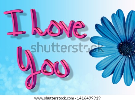 blue flower card and i love you latters to show love massage on blue background