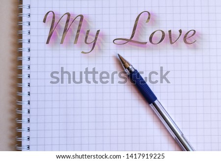 white diary with pen and love latter, love massage, top view, valentine day card