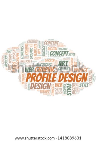 Profile Design word cloud. Wordcloud made with text only.