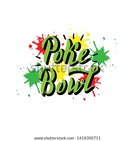 Poke bowl lettering text. Fish, seafood cafe restaurant menu. Modern colorful poster. Vector eps 10.
