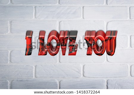 i love you latter, love massage, on white wall background