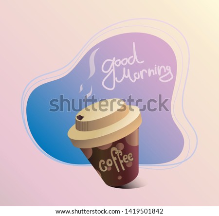 Good morning coffee, warming cup, vector illustration, flat design