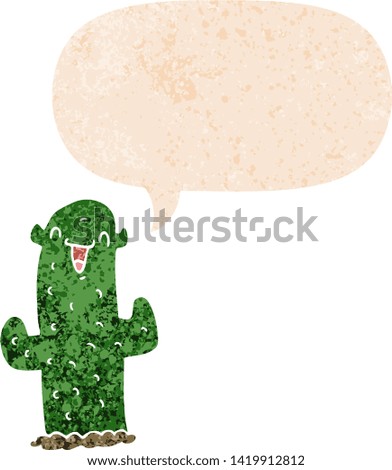 cartoon cactus with speech bubble in grunge distressed retro textured style