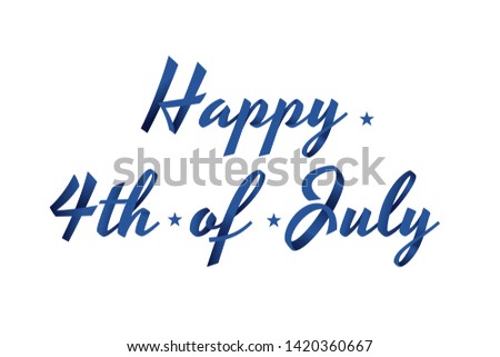 Happy 4th of July USA Independence Day greeting card. Lettering and American flag grunge brush paint background. Vector Illustration for Celebration  American Holiday 