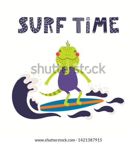 Hand drawn vector illustration of a cute iguana in summer surfing, with lettering quote Surf time. Isolated objects on white background. Scandinavian style flat design. Concept for children print.