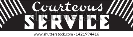 Courteous Service 2 - Retro Ad Art Banner for Business