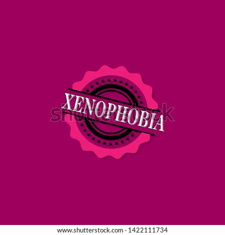 circle rubber stamp with the text Xenophobia. Xenophobia rubber stamp, label, badge, logo,seal. Designed for your web site design, logo, app, UI