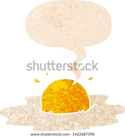 cartoon fried egg with speech bubble in grunge distressed retro textured style