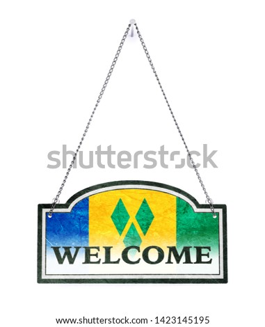 Saint Vincent and the Grenadines welcomes you! Old metal sign isolated on white