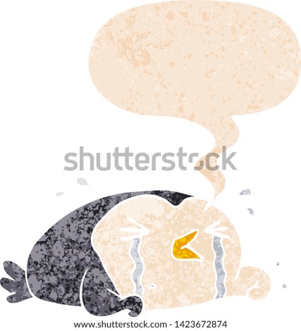 cartoon crying penguin with speech bubble in grunge distressed retro textured style