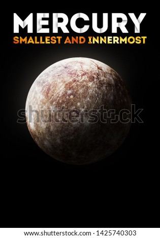 Mercury on isolated black background. Science fiction wallpaper. Planets of solar system space set. Place for infographics. Elements of this image furnished by NASA