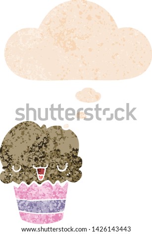 cartoon cupcake with face with thought bubble in grunge distressed retro textured style