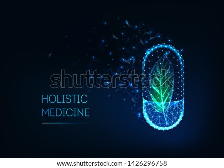 Holistic medicine concept with glowing futuristic low polygonal capsule pill and green leaf and text on dark blue background. Naturopathy, alternative healthcare.  Modern design vector illustration. Royalty-Free Stock Photo #1426296758