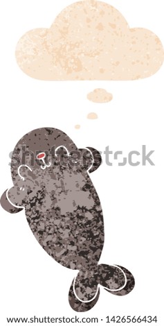 cartoon seal with thought bubble in grunge distressed retro textured style
