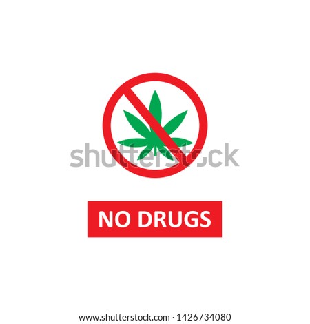 NO DRUGS sign. Crossed out hemp leaf. Vector.