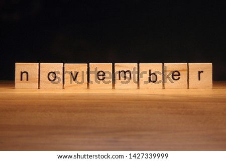 November wooden blocks.  May this month have a successful start and a lot of great achievements in the end!