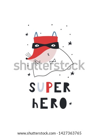 Baby print with fox: Super hero. Hand drawn graphic for typography poster, card, label, flyer, page, banner, baby wear, nursery.  Scandinavian style.  Vector illustration