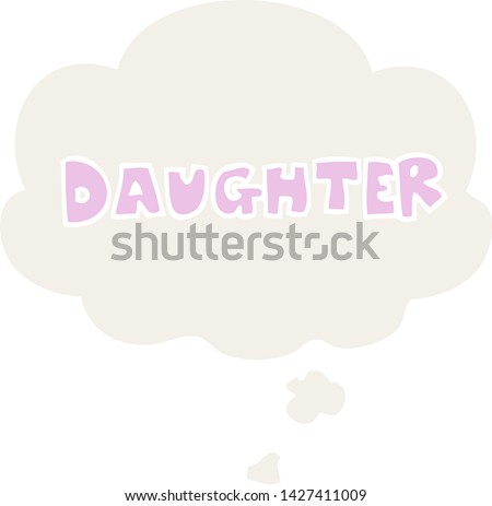 cartoon word daughter with thought bubble in retro style