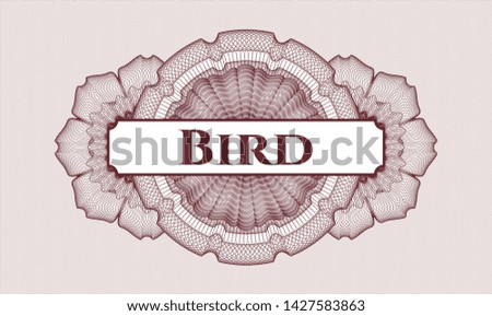 Red money style emblem or rosette with text Bird inside