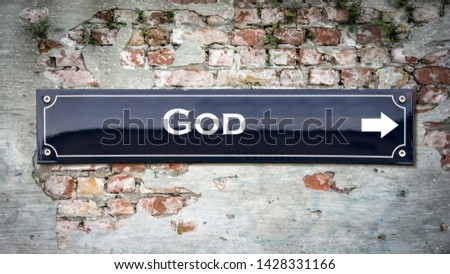 Street Sign the Direction Way to God
