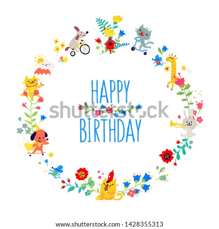 Illustrations in the form of a round wreath. Animals among the flowers congratulate you on your birthday. Children's cartoon, doodle style. Summer, spring and positive mood.
