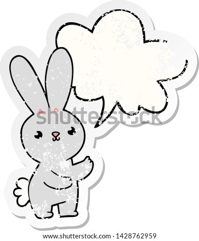 cute cartoon rabbit with speech bubble distressed distressed old sticker