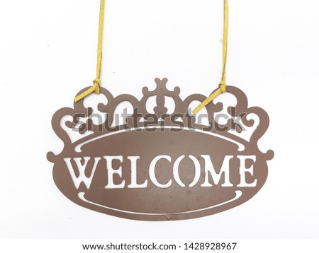 Beautiful Elegant Metallic Brown Welcome Sign for interior and Outdoor Design in White Isolated Background