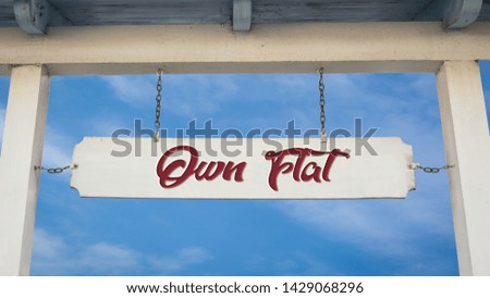 Street Sign the Direction Way to Own Flat