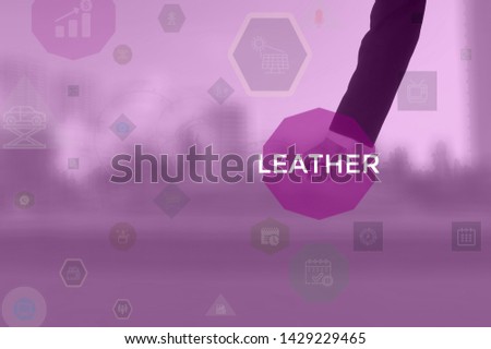 LEATHER - business concept presented by businessman