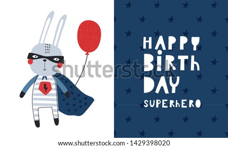 Baby print with bunny: Happy Birthday superhero. Hand drawn graphic for typography poster, card, label, flyer, page, banner, baby wear, nursery.  Scandinavian style. Vector illustration