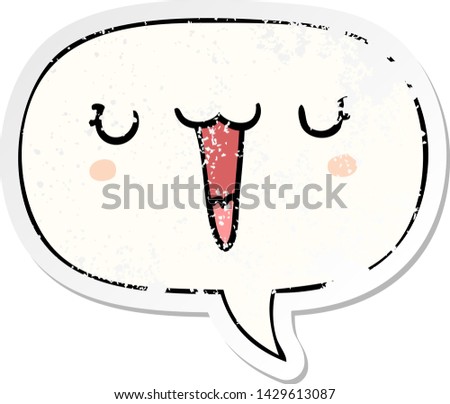 cute happy cartoon face with speech bubble distressed distressed old sticker