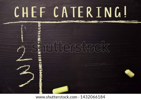 Chef Catering! written with color chalk. On blackboard concept