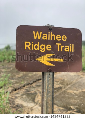 Waihee Ridge Trail sign in Maui Hawaii