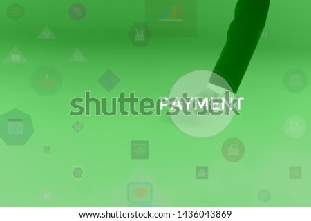 PAYMENT - business concept presented by businessman