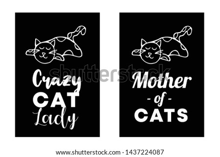 Vector Illustration Set or Collection of Cat Animal with Text or Typography "Crazy Lady and Mother". Graphic Design for Cards, Poster, Background, Shirt Design and More.