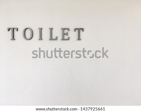 Toilet sign or wording for background