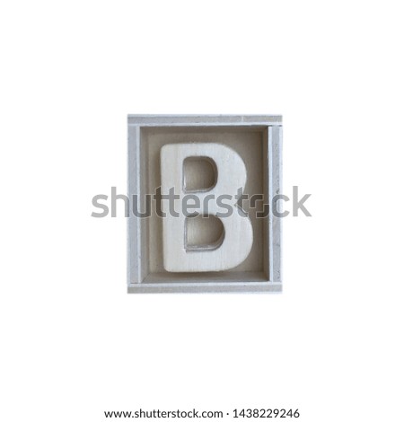 Letter b wood frame concept on white background