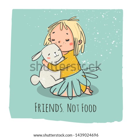 Friends not food. Vegan concept. Cruelty free logo. Cute little girl hugging a rabbit. Hand drawn vector colored trendy illustration. Flat design