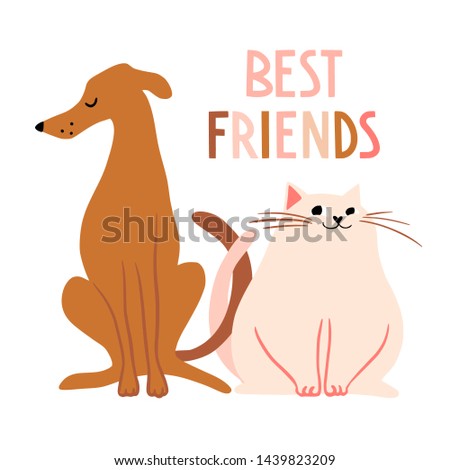 Best friends. Cute hand drawn cat and dog characters. Funny cartooon animals. Flat pet llustration, poster, print for kids t-shirt, baby wear. Slogan, inspirational, motivation quote.