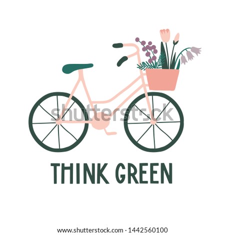 Think green. Eco life concept about environment and ecology. Floral illustration with bicycle, basket with flowers and handwritten letters. Zero waste life slogan, typography. Vector 