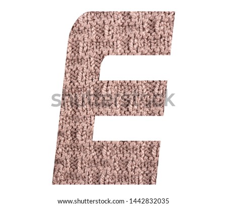 Letter E alphabet with hand knitted back side texture on white background