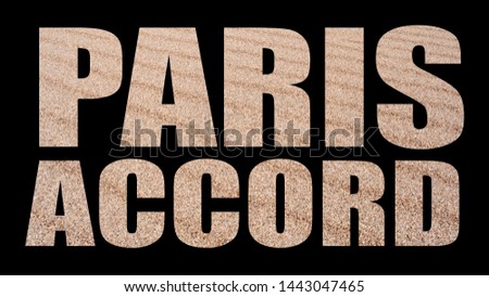 Paris Accord. Image and Text on Black Background Representing the Cost of Global Warming and Climate Change.