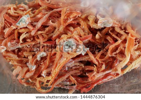 Dried squid be moldy on a clear plastic bag not good for health and risk cancer