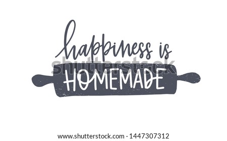 Happiness Is Homemade phrase handwritten with cursive calligraphic font or script on rolling pin. Elegant lettering and tool for food preparation, cooking. Hand drawn monochrome vector illustration. Royalty-Free Stock Photo #1447307312