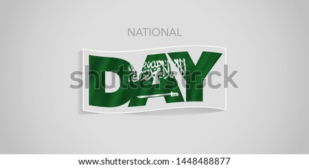 Happy Saudi Arabia national day vector banner, greeting card. Saudi Arabian wavy flag in nonstandard design for holiday 